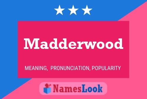 ملصق اسم Madderwood