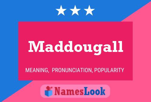 ملصق اسم Maddougall