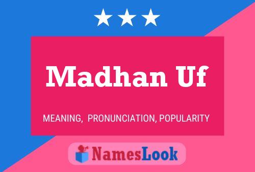 ملصق اسم Madhan Uf