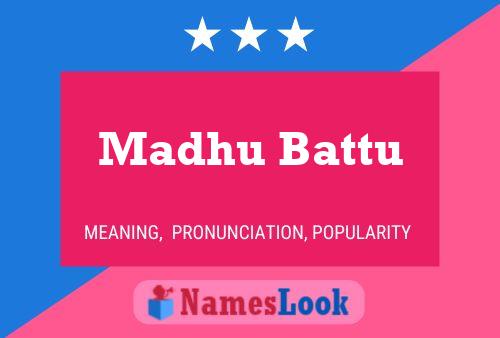 ملصق اسم Madhu Battu