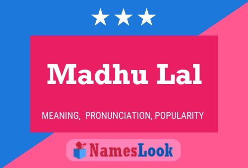 ملصق اسم Madhu Lal