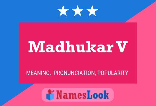 ملصق اسم Madhukar V