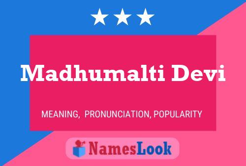 ملصق اسم Madhumalti Devi