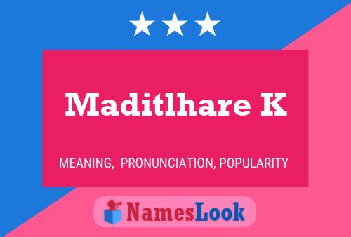 ملصق اسم Maditlhare K