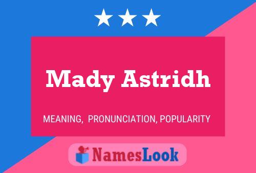 ملصق اسم Mady Astridh