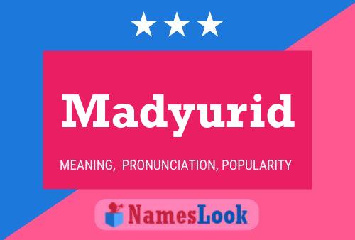 ملصق اسم Madyurid