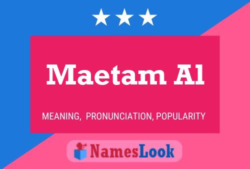 ملصق اسم Maetam Al