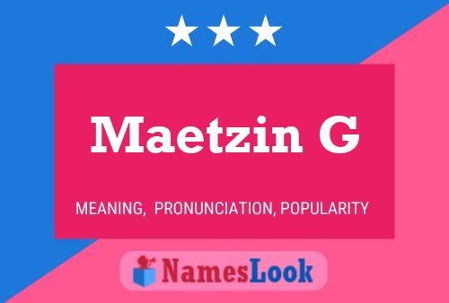 ملصق اسم Maetzin G