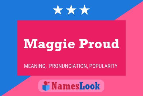 ملصق اسم Maggie Proud