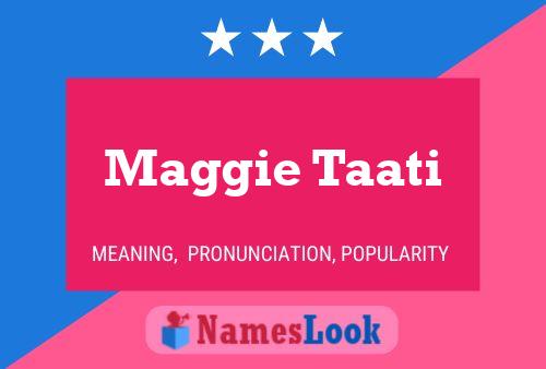 ملصق اسم Maggie Taati