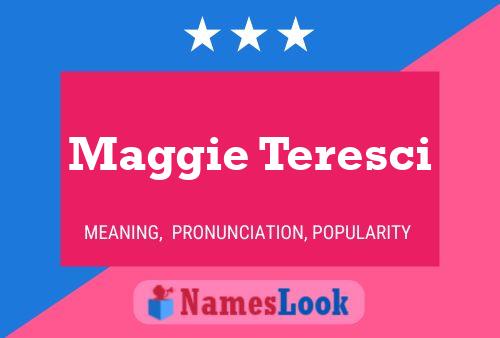 ملصق اسم Maggie Teresci