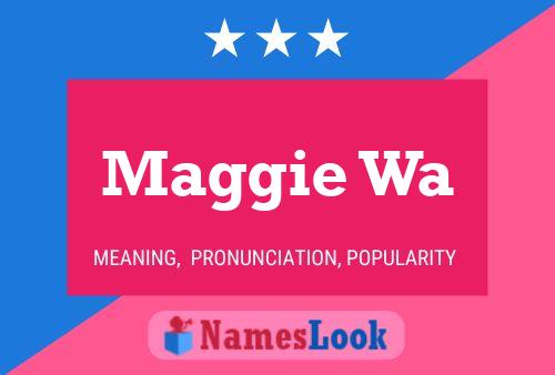 ملصق اسم Maggie Wa