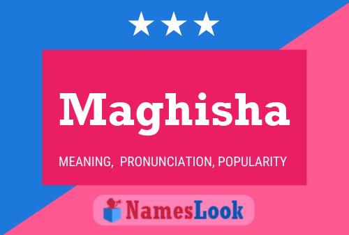 ملصق اسم Maghisha