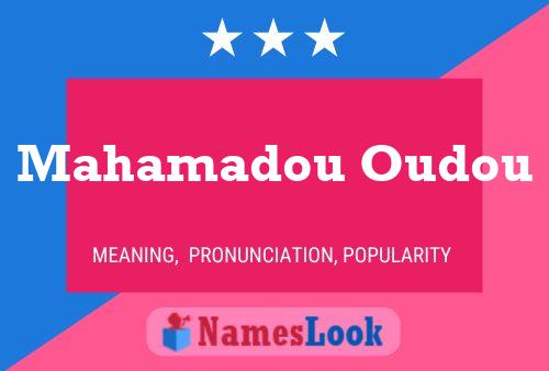 ملصق اسم Mahamadou Oudou