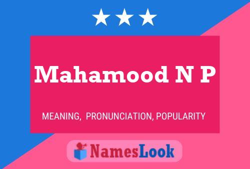 ملصق اسم Mahamood N P