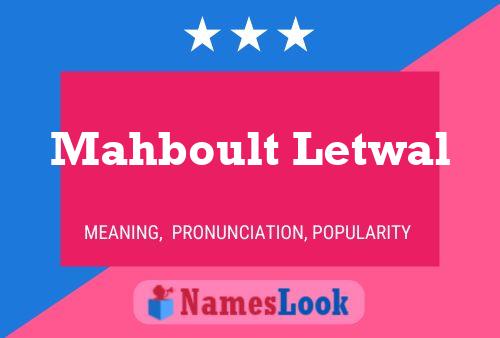 ملصق اسم Mahboult Letwal