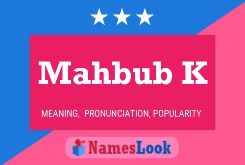 ملصق اسم Mahbub K