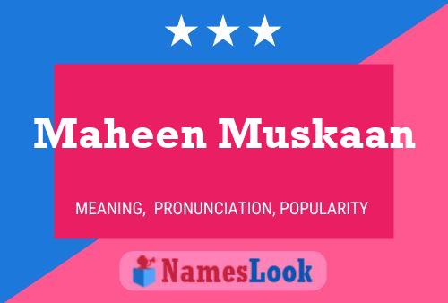 ملصق اسم Maheen Muskaan