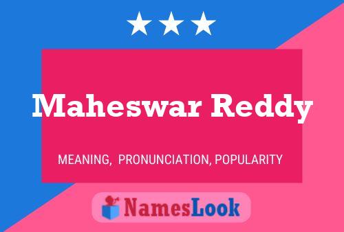 ملصق اسم Maheswar Reddy