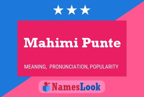 ملصق اسم Mahimi Punte