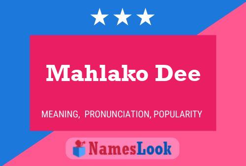 ملصق اسم Mahlako Dee