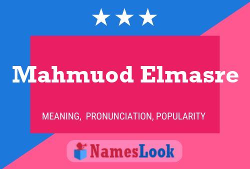 ملصق اسم Mahmuod Elmasre