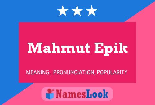 ملصق اسم Mahmut Epik