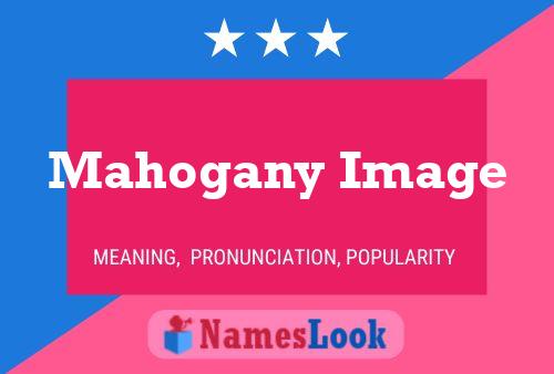 ملصق اسم Mahogany Image