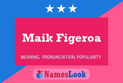 ملصق اسم Maik Figeroa