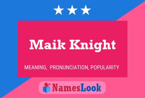 ملصق اسم Maik Knight