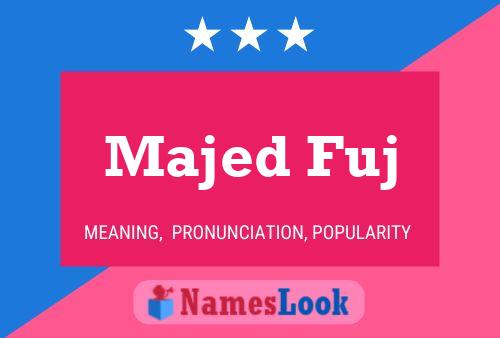 ملصق اسم Majed Fuj