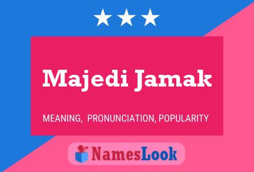 ملصق اسم Majedi Jamak