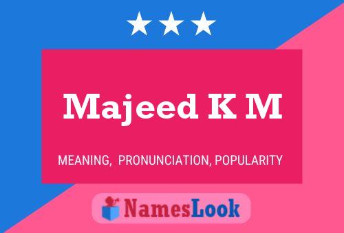 ملصق اسم Majeed K M