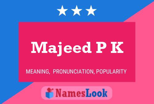 ملصق اسم Majeed P K