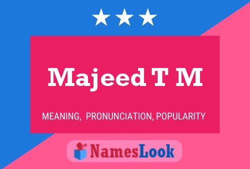 ملصق اسم Majeed T M