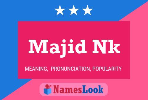 ملصق اسم Majid Nk