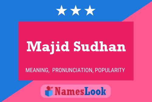 ملصق اسم Majid Sudhan