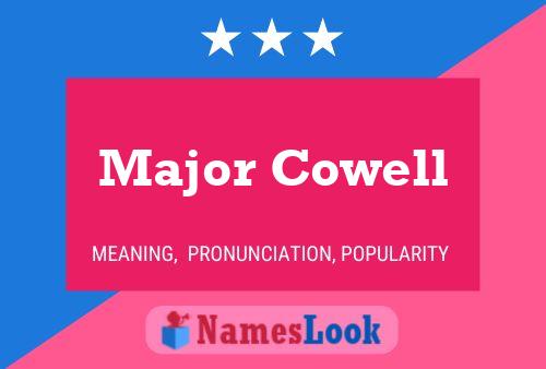 ملصق اسم Major Cowell