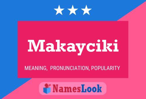 ملصق اسم Makayciki