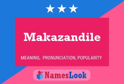 ملصق اسم Makazandile