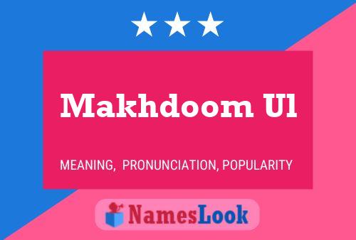 ملصق اسم Makhdoom Ul