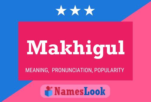 ملصق اسم Makhigul