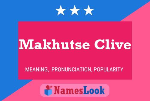 ملصق اسم Makhutse Clive