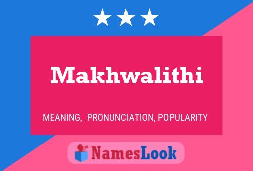 ملصق اسم Makhwalithi