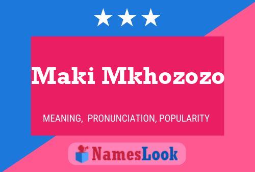 ملصق اسم Maki Mkhozozo