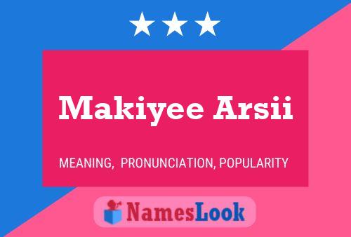 ملصق اسم Makiyee Arsii