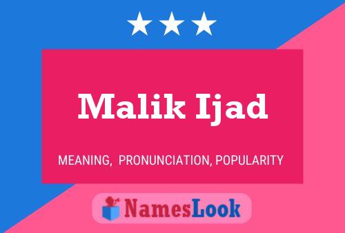 ملصق اسم Malik Ijad