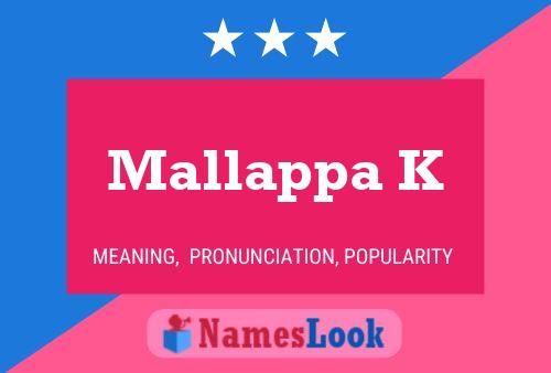 ملصق اسم Mallappa K