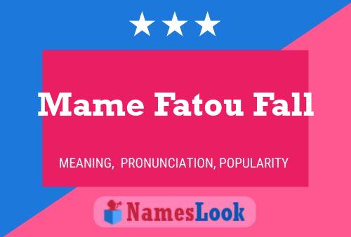 ملصق اسم Mame Fatou Fall