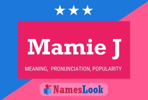 ملصق اسم Mamie J